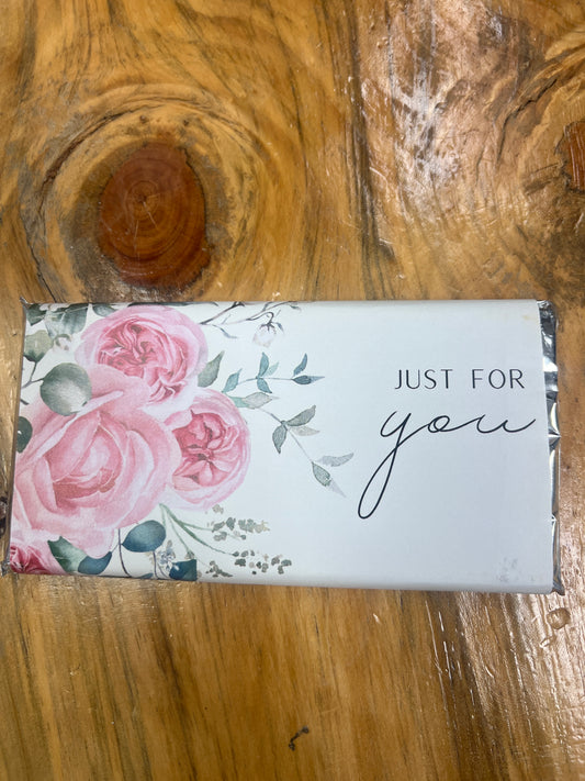 Just for you chocolate